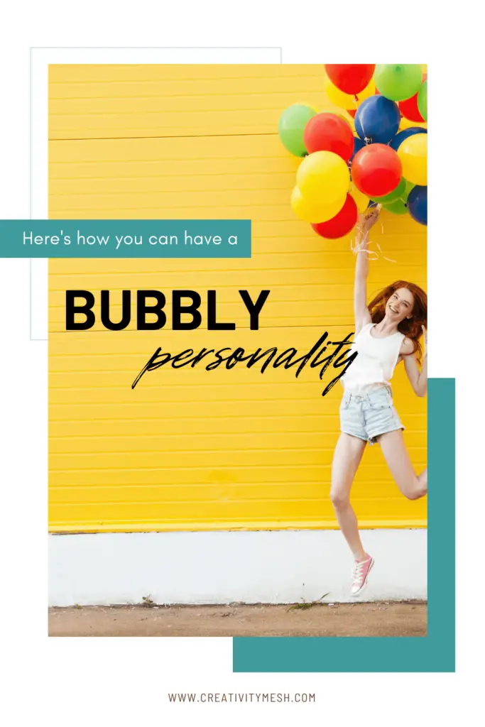 bubbly personality creativity mesh