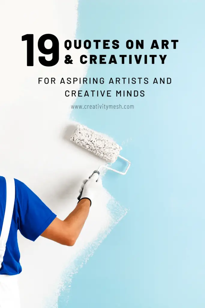 quotes on art and creativity by creativity mesh
