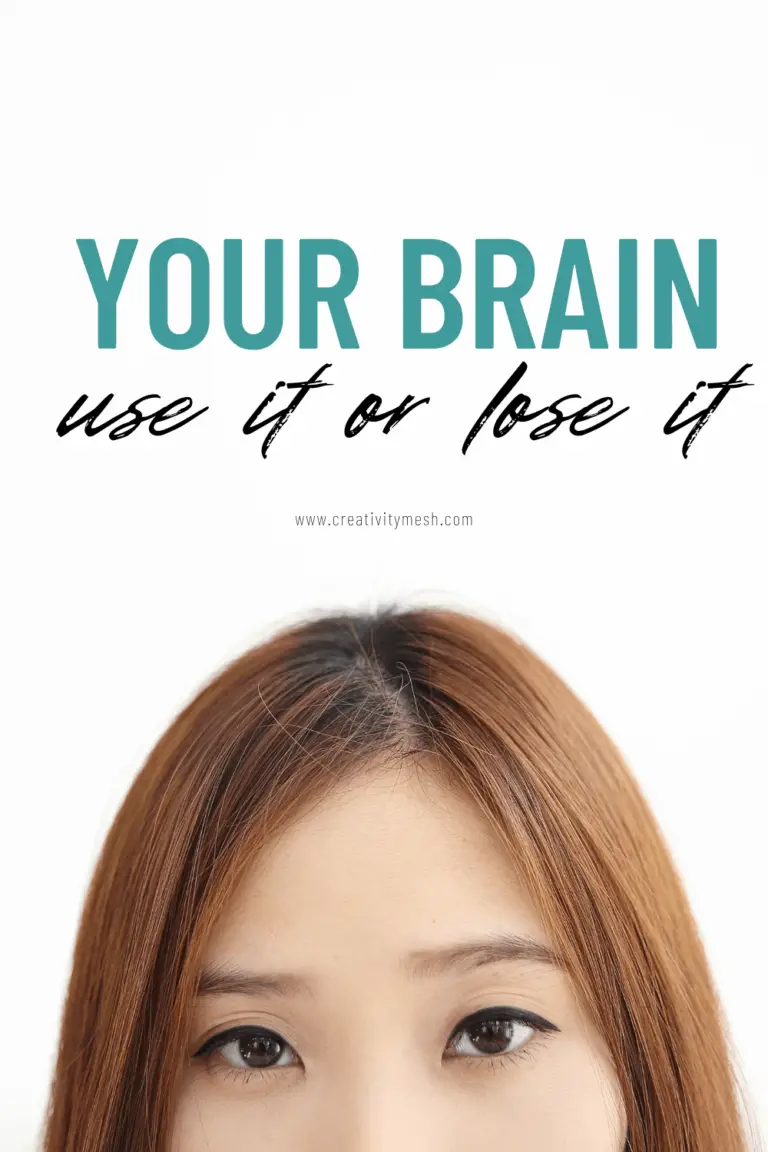 Use It Or Lose It Brain Development Principle: 9 Important Things You ...