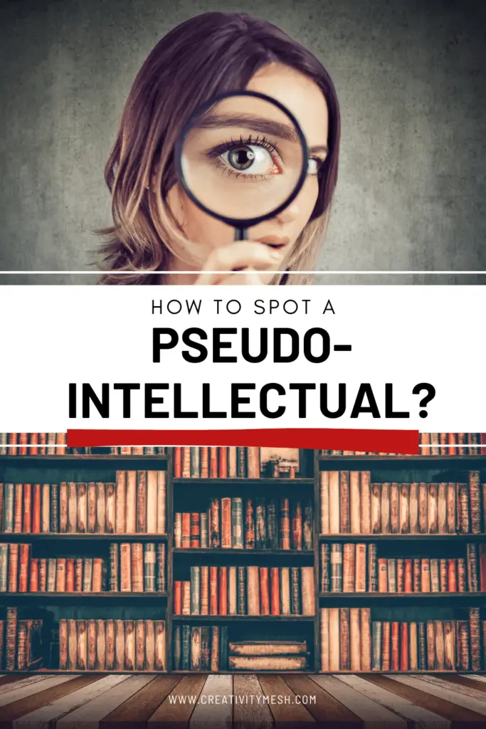 how to spot a pseudo intellectual creativity mesh