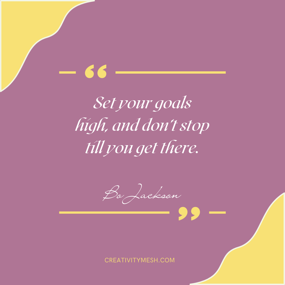 78 Powerful Quotes On Goal Setting To Motivate & Inspire You